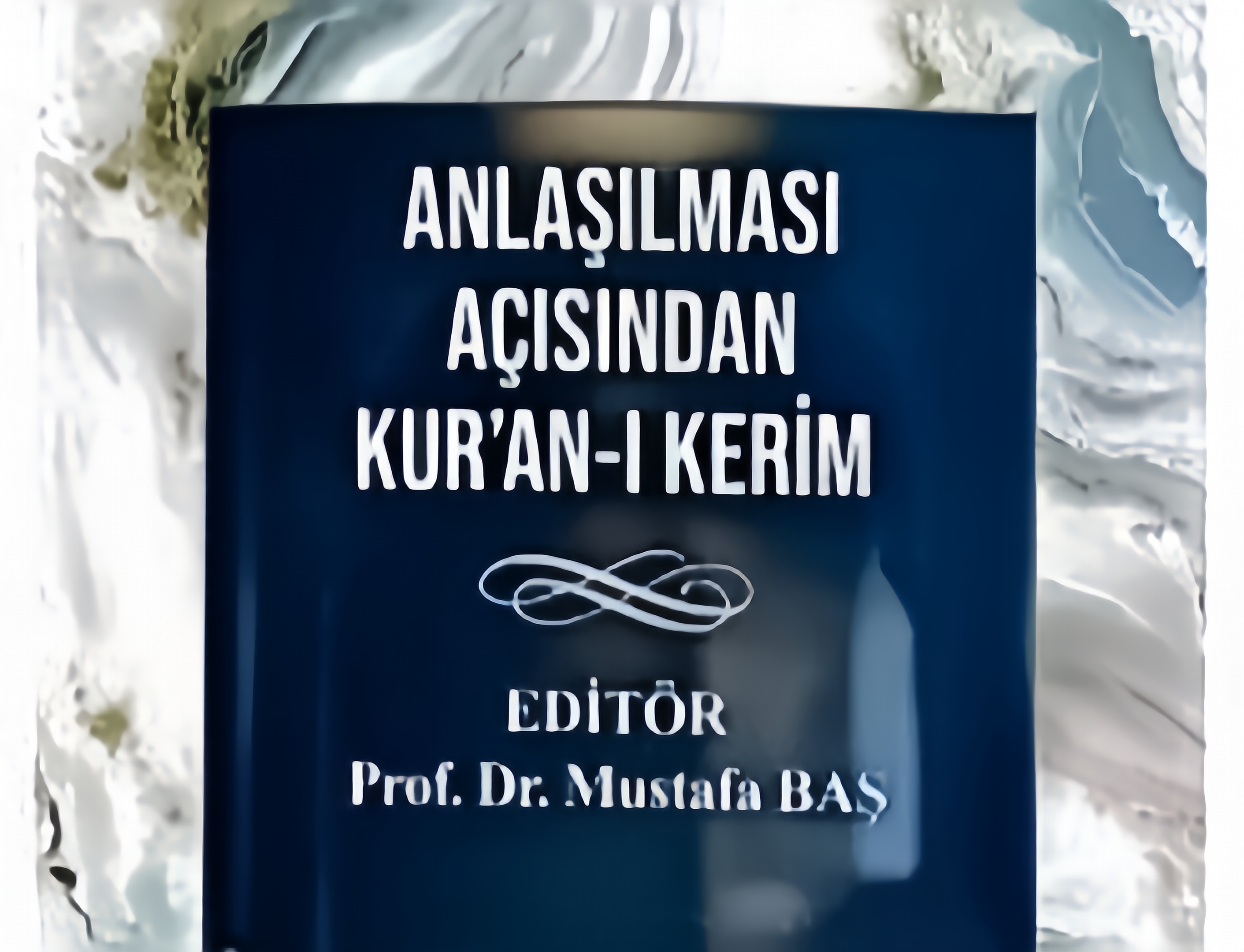 ANLA�ILMASI A�ISINDAN KUR�AN-I KER�M